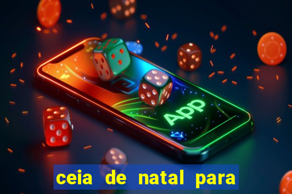 ceia de natal para 20 pessoas